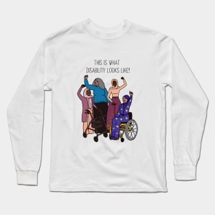 This Is What Disability Looks Like Group Photo Long Sleeve T-Shirt